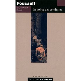 Foucault: La police des conduites