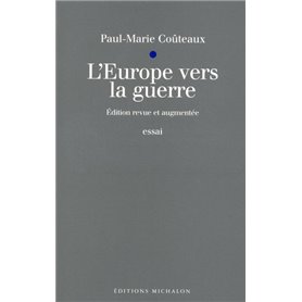 L'Europe vers la guerre - nouvelle édition