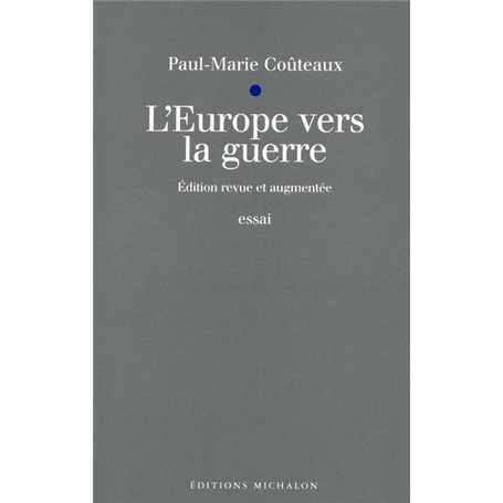 L'Europe vers la guerre - nouvelle édition