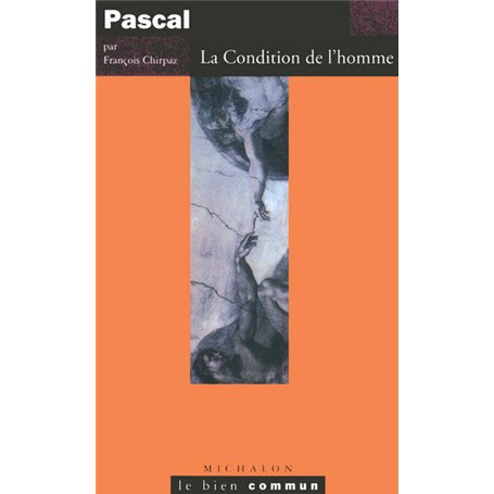 Pascal - La condition de l'homme