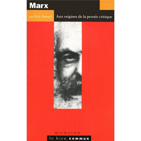 Marx - Aux origines de la pensée critique