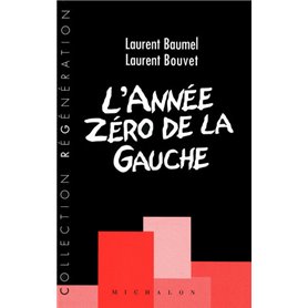 L'année zéro de la gauche