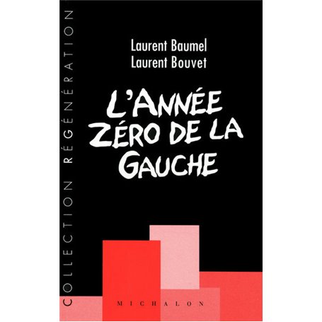 L'année zéro de la gauche