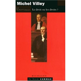 Michel Villey - le droit ou les droits ?