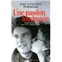 La passion foudroyée - lettres d'amour paris 1955 Budapest 1956