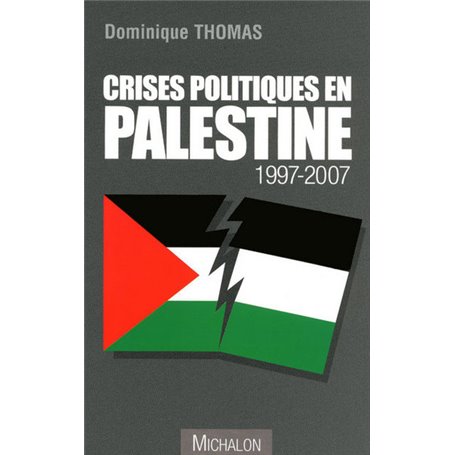 Crises politiques en palestine 1997 - 2007