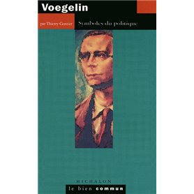 Voegelin: Symboles du politique