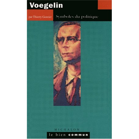 Voegelin: Symboles du politique