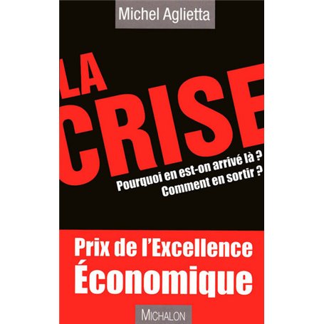 La crise pourquoi en est - on arrivé la ? comment en sortir?