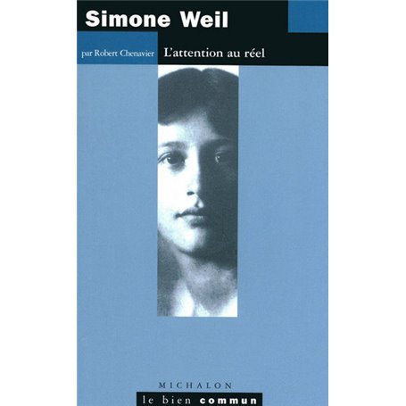 Simone Weil: L'attention au réel