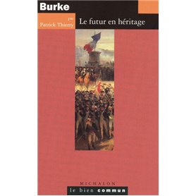 Burke le futur en héritage