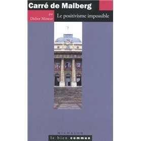 Carré de Malberg - le positivisme impossible