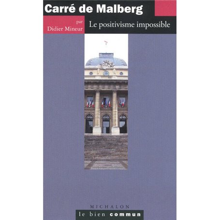 Carré de Malberg - le positivisme impossible