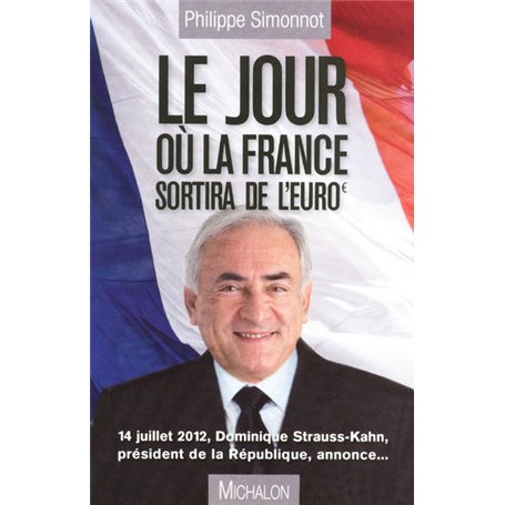 Le jour ou la France sortira de l'euro