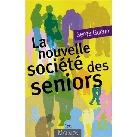 La nouvelle société des seniors