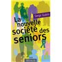 La nouvelle société des seniors