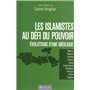 LES ISLAMISTES AU DEFI DU POUVOIR - Evolution d'une idéologie