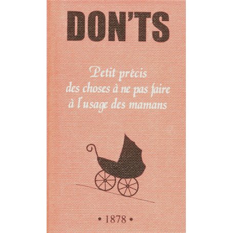 Don't, petit précis des choses à ne pas faire à l'usage des mamans