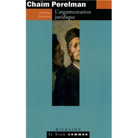 Chaïm Perelman : L'argumentation juridique