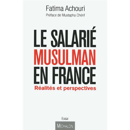 Le salarié musulman en France : réalités et perspectives