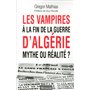Les vampires à la fin de la guerre d'algérie, mythe ou réalité ?