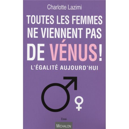 Toutes les femmes ne viennent pas de Vénus !