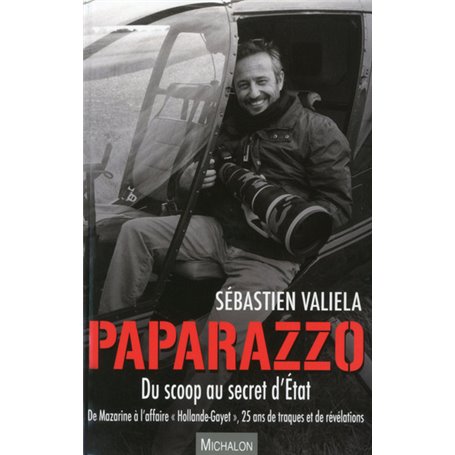 Paparazzo - Du scoop au secret d'Etat