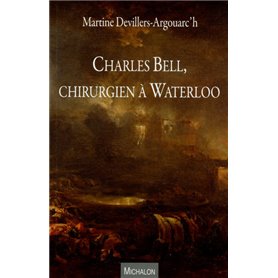 Charles Bell, chirurgien à Waterloo