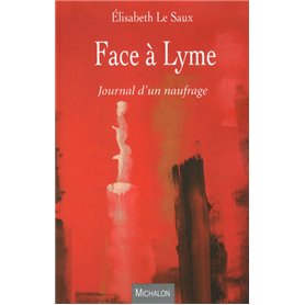 Face à Lyme - Journal d'un naufrage