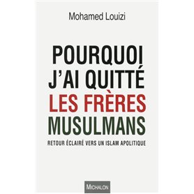 Pourquoi j'ai quitté les Frères musulmans