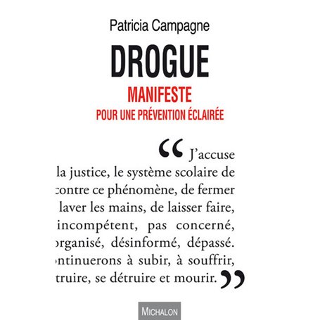 Drogue. Manifeste pour une prévention éclairée