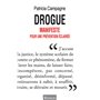 Drogue. Manifeste pour une prévention éclairée