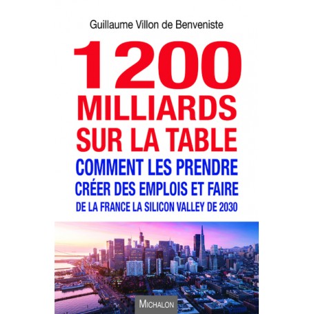 1200 milliards sur la table. Comment les prendre ?