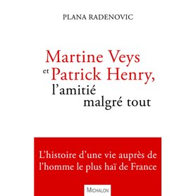 Martine Veys et Patrick Henry, l'amitié malgré tout