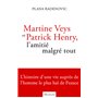 Martine Veys et Patrick Henry, l'amitié malgré tout