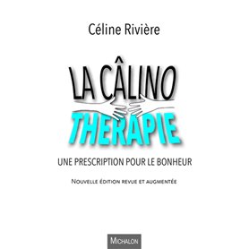 La câlinothérapie - Une prescription pour le bonheur