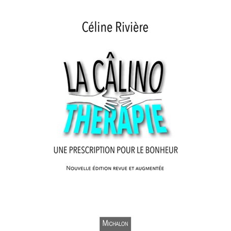 La câlinothérapie - Une prescription pour le bonheur