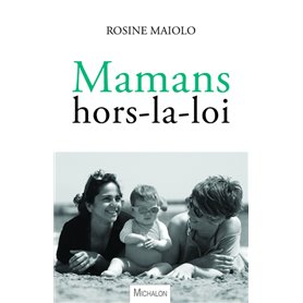 Mamans hors-la-loi