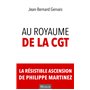 Au royaume de la CGT. La résistible ascension de Philippe Martinez