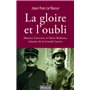 La gloire et l'oubli. Maurice Genevoix et Henri Barbusse, témoins de la Grande Guerre