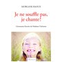 Je ne souffle pas, je chante ! L'étonnante histoire de Madame Clarinette