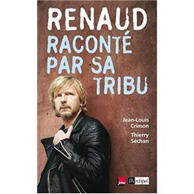 Renaud raconte par sa tribu