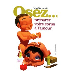 Osez préparer votre corps à l'amour