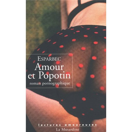 Amour et popotin