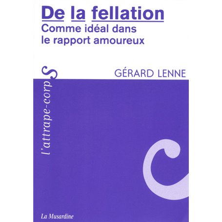 De la fellation - Comme idéal dans le rapport amoureux