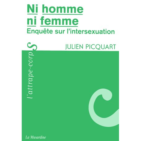 Ni homme, ni femme - Enquête sur l'intersexuation