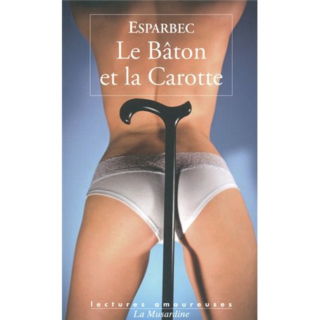 Le bâton et la carotte