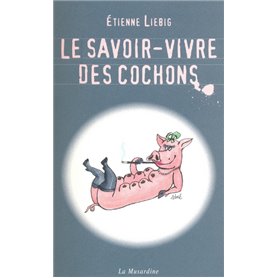 Le savoir-vivre des cochons