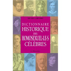 Dictionnaire historique des homosexuel.le.s célèbres