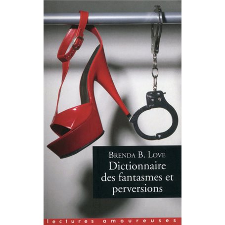 Dictionnaire des fantasmes et perversions